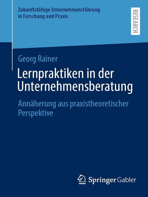 Title details for Lernpraktiken in der Unternehmensberatung by Georg Rainer - Available